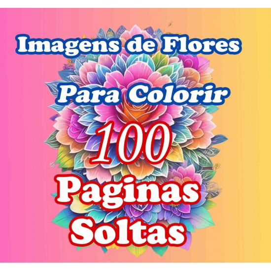 100 imagens de flores para Colorir