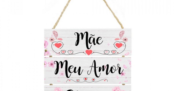 Placa decorativa frase Mãe meu amor eterno PL150