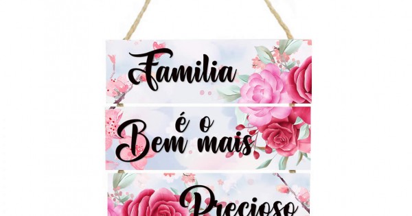 Placa decorativa Família é o bem mais precioso da vida PL140