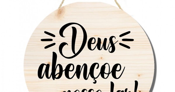 Placa decorativa redonda Deus abemçoe nosso lar PL289