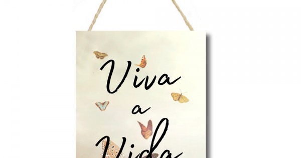 Placa decorativa Viva a Vida PL096