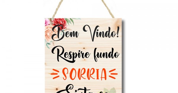 Placa decorativa Bem vindo Respire Fundo PL094