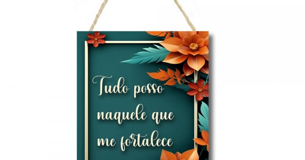 Placa decorativa Tudo posso naquele que me fortalece PL262