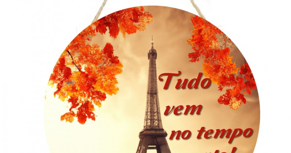 Placa decorativa com frase tudo vem no tempo certo PL125