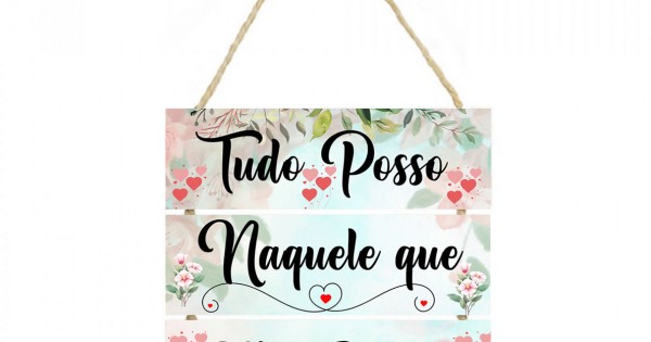 Placa decorativa tudo posso naquele que me fortalece cod 07