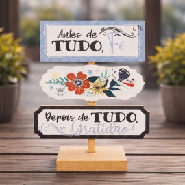 Placa Decorativa de Mesa em MDF Frase Antes de Tudo F� Depois de Tudo Gratid�o