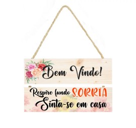 Placa decorativa Bem vindo Respire fundo, sorria cod 001