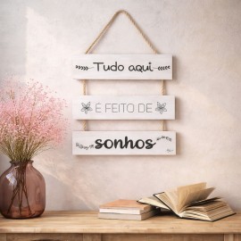 Placa Decorativa MDF Frase Tudo Aqui � Feito de Sonhos com Corda de Sisal