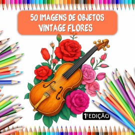 50 Desenhos para Colorir Adultos - Flores e Objetos Vintage