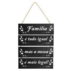 Placa decorativa com corda  fam�lia � tudo igual cod 193 