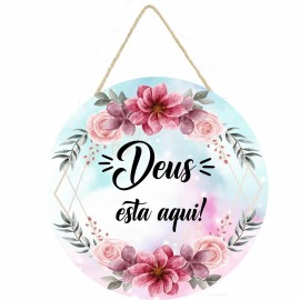 Placa decorativa com frase Deus esta aqui PL129 