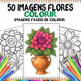 50 Imagens F�ceis de Colorir - Cole��o Flores
