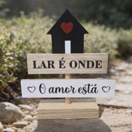 Placa decorativa de mesa com a frase �Lar � onde o amor est�