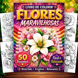 Livro para Colorir Flores Maravilhosas Anti Stress, Anti Ansiedade