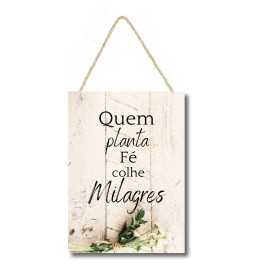 Placa decorativa  Quem planta f� colhe milagres PL022 