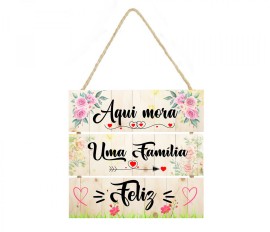Placa decorativa  mdf Aqui mora uma fam�lia Feliz PL085