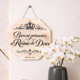 Placa Decorativa Octagonal "Buscai Primeiro o Reino de Deus" - Decora��o Crist� em MDF