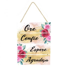 Placa decorativa Ore, confie, espere, agrade�a PL090