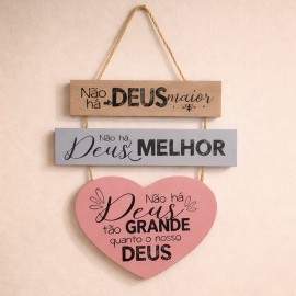 Placa Decorativa cora��o rosa N�o H� Deus Maior N�o H� Deus Melhor 