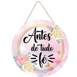 Placa decorativa com frase Antes de tudo F� 057 