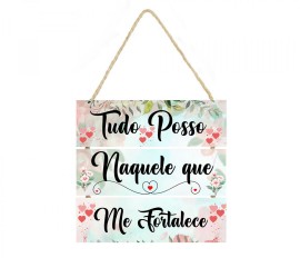 Placa decorativa tudo posso naquele que me fortalece cod 07.