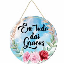 Placa decorativa 20x20  frase Em tudo dai gra�as PL084