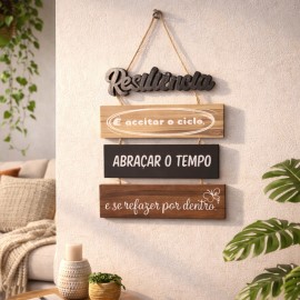 Placa decorativa Resili�ncia e aceitar o ciclo, abra�ar o tempo