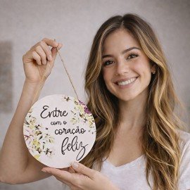 Placa Decorativa Entre com o Cora��o Feliz � MDF 18x18cm